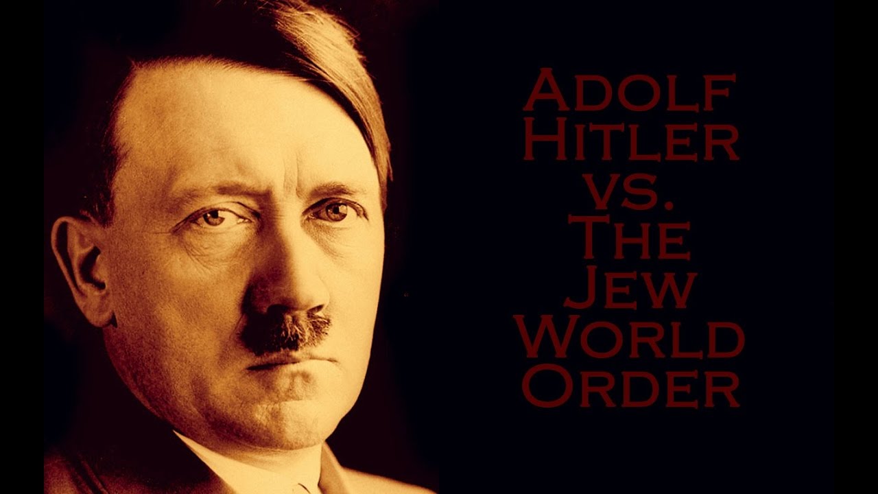 Adolf Hitler vs The Zionist New World Order